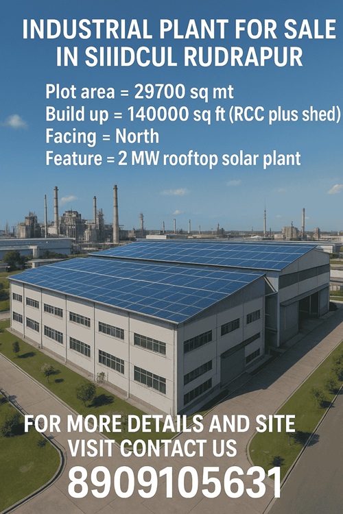 🚨 Industrial Plant for Sale – SIIDCUL Rudrapur 🚨