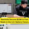 NeoVolta Secures $13M to Fuel 'Made in the U.S.' Battery Future. NeoVolta Secures $13M to Fuel 'Made in the U.S.' Battery Future.