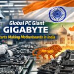 Global PC Giant GIGABYTE Starts Making Motherboards in India.