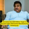 Karnataka Sets $150 Billion Target to Become India's Electronics Manufacturing Powerhouse.