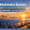 Mahindra Susten Lights Up Gujarat & Rajasthan with 560 MWp of New Solar Capacity.