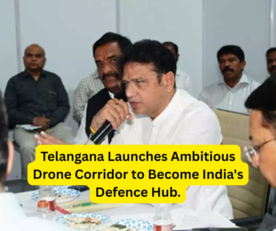 Telangana Launches Ambitious Drone Corridor to Become India's Defence Hub.