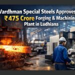 Vardhman Special Steels Approves ₹475 Crore Forging & Machining Plant in Ludhiana. Image Credit :- Chat GPT