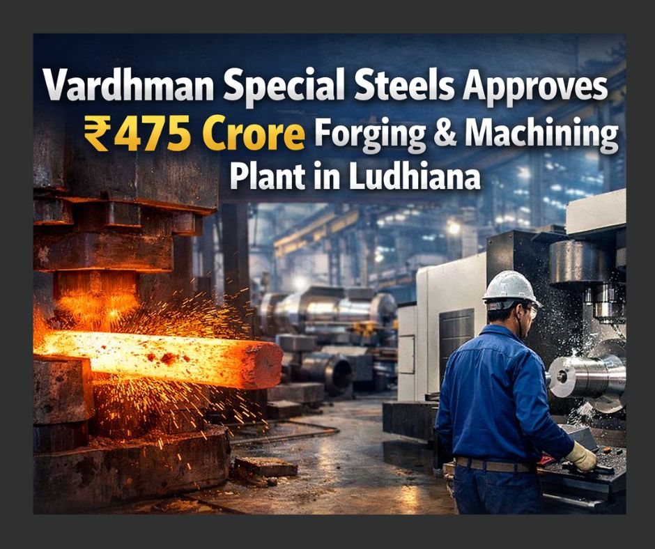 Vardhman Special Steels Approves ₹475 Crore Forging & Machining Plant in Ludhiana. Image Credit :- Chat GPT