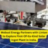 Websol Energy Partners with Linton to Explore First-Of-Its-Kind Solar Ingot Plant in India.