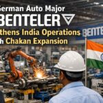 German Auto Major BENTELER Strengthens India Operations with Chakan Expansion.