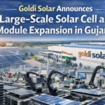 Goldi Solar Announces Large-Scale Solar Cell and Module Expansion in Gujarat.