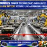 Luminous Power Technologies Inaugurates First Li-Ion Battery Assembly Line in Himachal Pradesh.